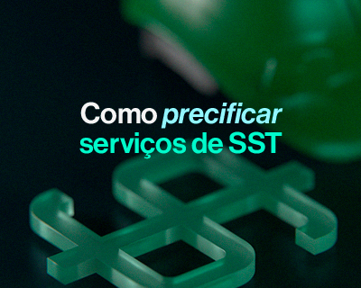Como precificar serviços de SST