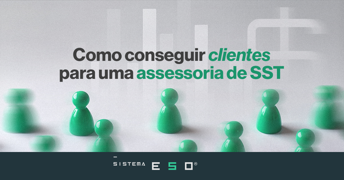 Como conseguir clientes para uma assessoria de SST