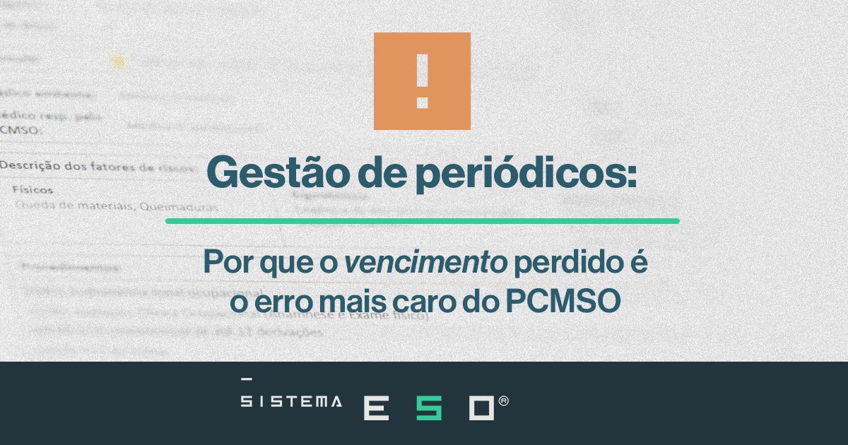Gestão de Periódicos: Evite exames vencidos no PCMSO