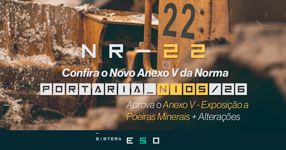 NR-22 Atualizada: o que mudou com a Portaria MTE nº 105/2026 para poeiras minerais e calor