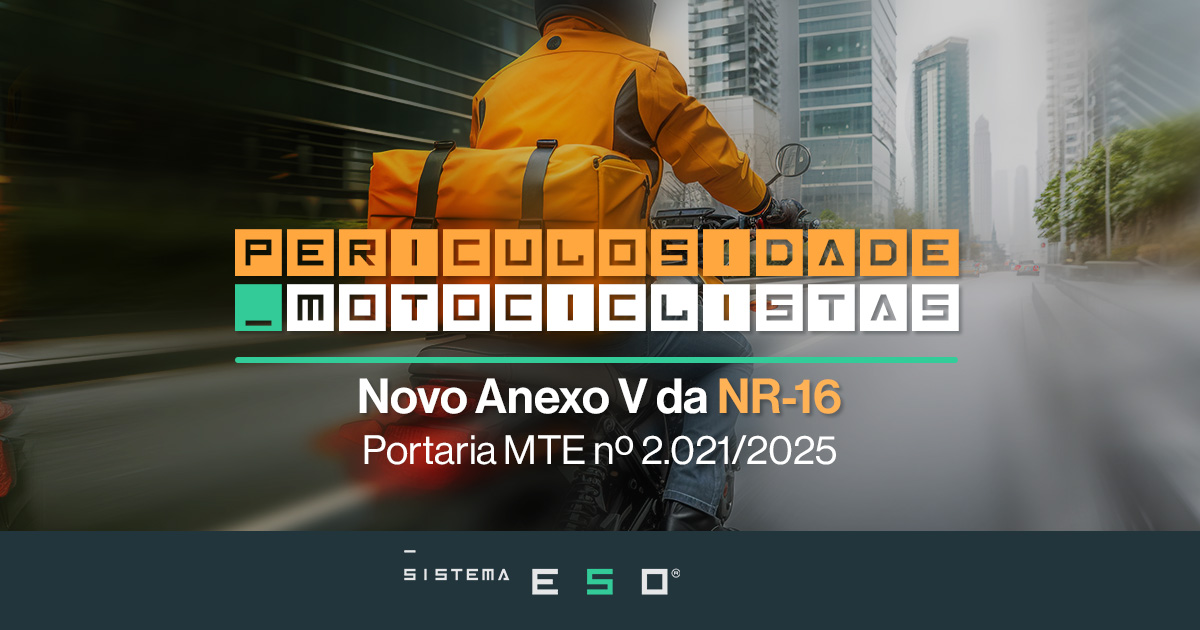 Periculosidade para Motociclistas: Novo Anexo da NR-16 pela Portaria MTE nº 2.021/2025