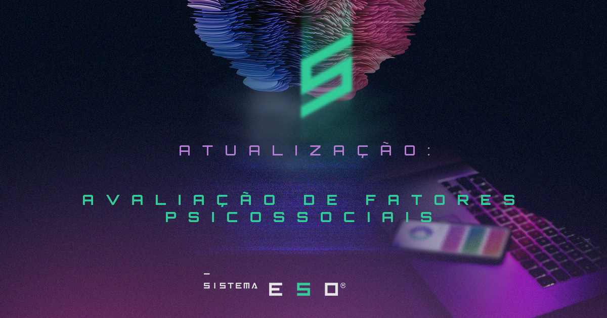Nova Avaliação Psicossocial Disponível no Sistema ESO